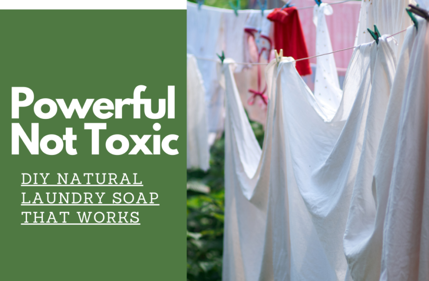 laundry on clothes line with caption powerful not toxic